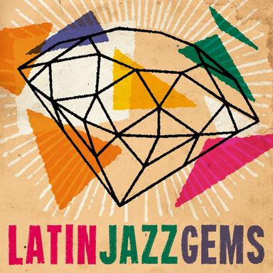 Latin Jazz: Gems