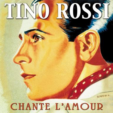 Tino Rossi chante l'amour
