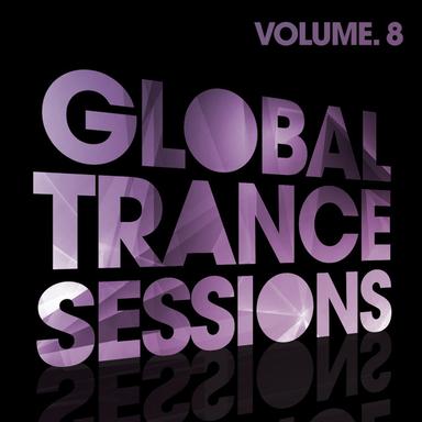 Global Trance Sessions Vol. 8