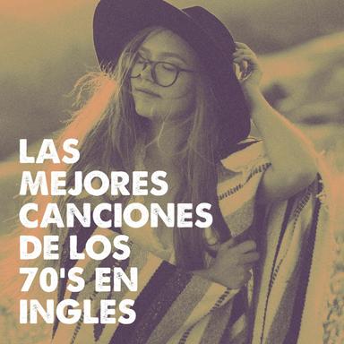 Las Mejores Canciones De Los 70's En Inglés