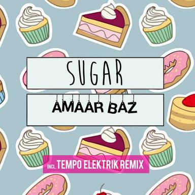 Sugar - Tempo Elektrik Remix