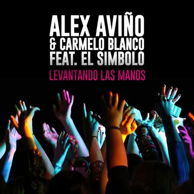 Levantando Las Manos - Radio Edit