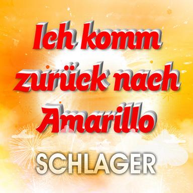 Ich komm zurück nach Amarillo