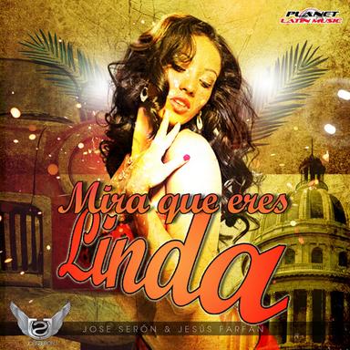 Mira Que Eres Linda - Latin Mix
