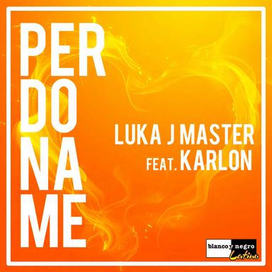 Perdóname - Radio Edit