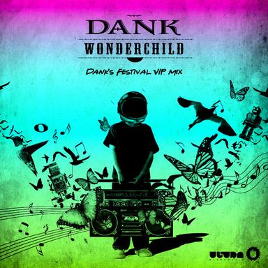 Wonder Child (Dank's Festival VIP Mix)
