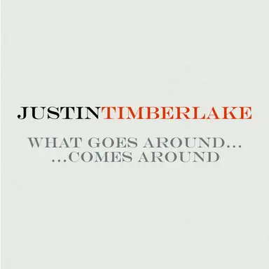 What Goes Around...Comes Around - Radio Edit