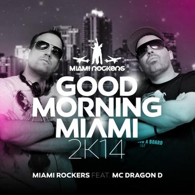 Good Morning Miami 2K14 - Timofey Radio Mix