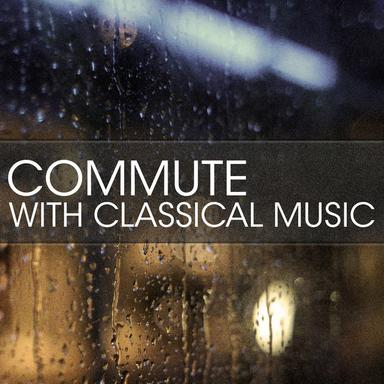 Commute with Classical Music