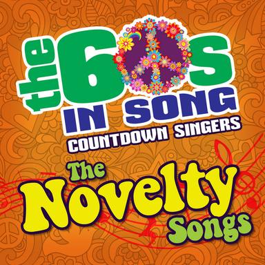 The 60s In Song-The Great Novelty Songs