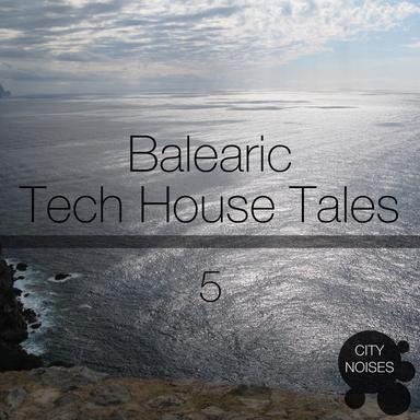Balearic Tech House Tales, Vol. 5