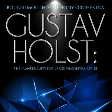 The Planets, Suite for Large Orchestra, Op. 32: I. Mars - The Bringer Of War