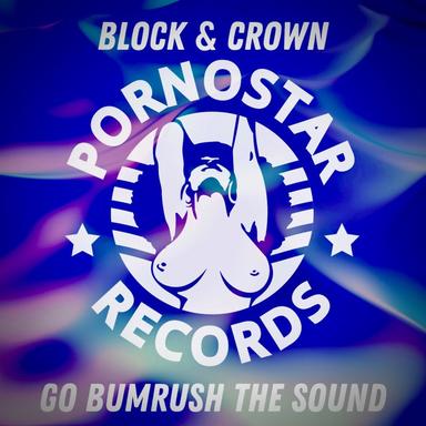 Go Bumrush the Sound - Original Mix