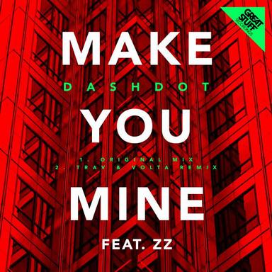 Make You Mine - Trav & Volta Remix