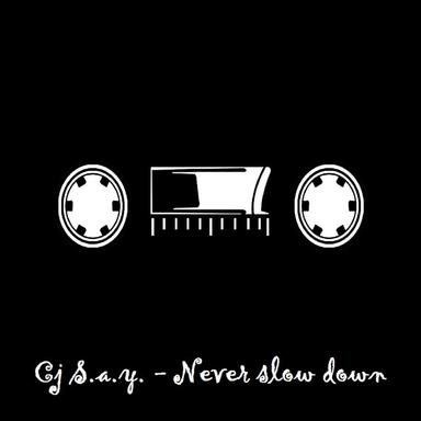 Never Slow Down