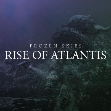 Rise of Atlantis - Ambient Mix