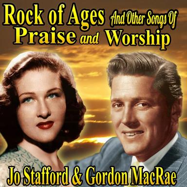 Rock of Ages and Other Songs of Praise and Worship