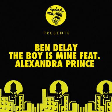 The Boy Is Mine (feat. Alexandra Prince) - Mark Lower Remix