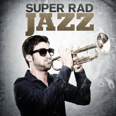 Super Rad Jazz