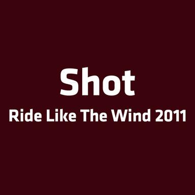 Ride Like The Wind 2011