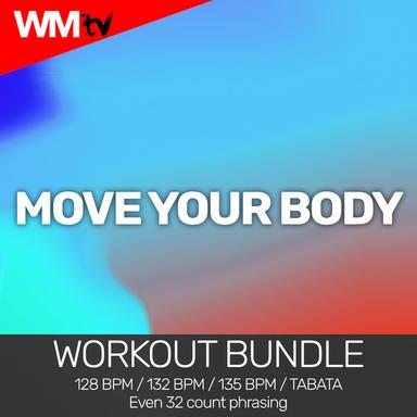 Move Your Body - Workout Remix 128 Bpm