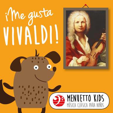 Me gusta Vivaldi! (Menuetto Kids: Música clásica para niños)