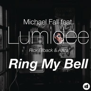 Ring My Bell (feat. Lumidee, Rick Ellback & Aziza) - Rick Ellback Edit