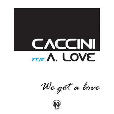We Got a Love - Original Mix