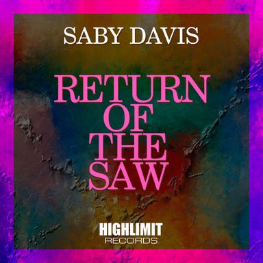 Return Of The Saw - Original Mix