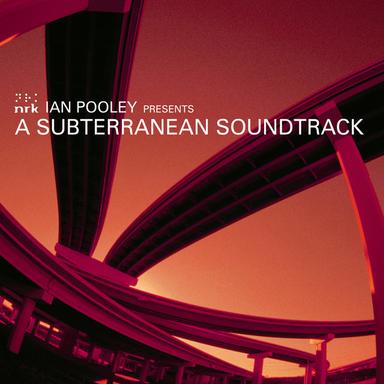 A Subterranean Soundtrack