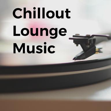 Chillout & Lounge Feelings