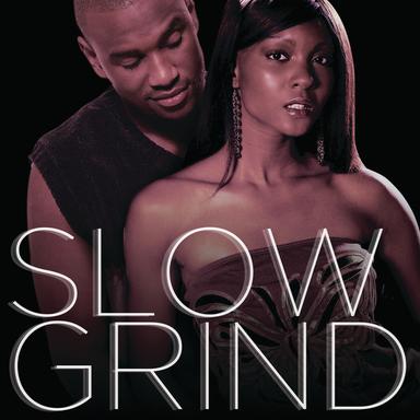 Slow Grind