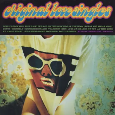 ORIGINAL LOVE SINGLES BACK TO 1991-1995