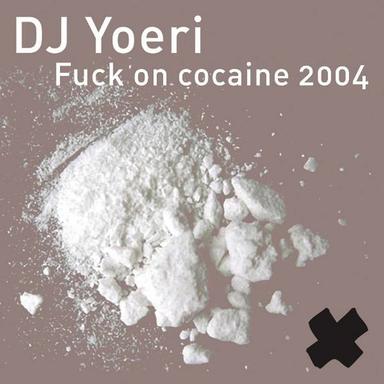Fuck On Cocaine 2004 - Mister Fuck On Cocaine Remix