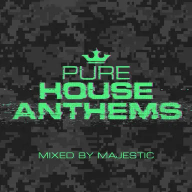 Pure House Anthems
