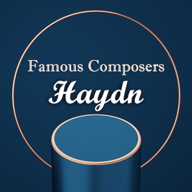 Famous Composers: Haydn