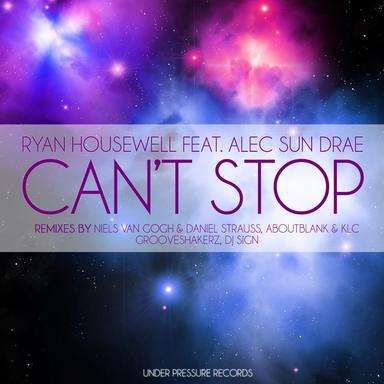 Can't Stop - Niels Van Gogh & Daniel Strauss Remix