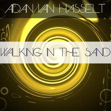 Walking In The Sand - Original Mix