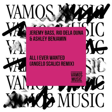 All I Ever Wanted - Angelo Scalici Extended Remix
