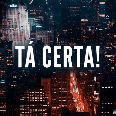 Tá Certa!