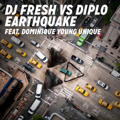 Earthquake (DJ Fresh vs. Diplo) (feat. Dominique Young Unique) - Edit