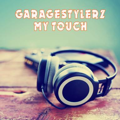 My Touch - London Garage Mix