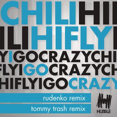 I Go Crazy - Tommy Trash Remix