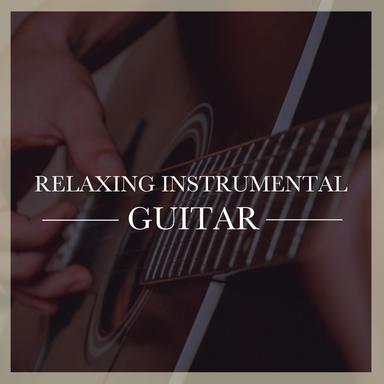 Relaxing Instrumental Guitar
