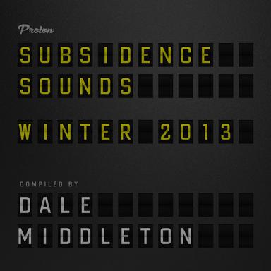 Subsidence Sounds - Winter 2013 (Compiled by Dale Middleton)