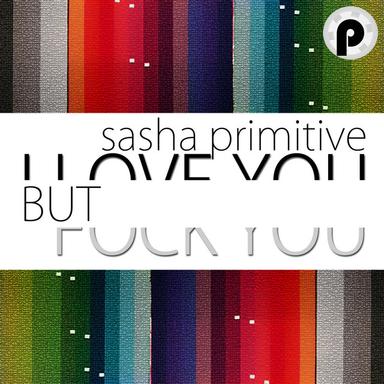 I Love You But Fuck You - Instrumental Mix