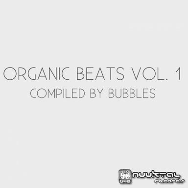 Organic Beats, Vol. 1 (Compiled By Bubbles)