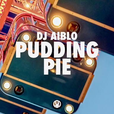 Pudding Pie - Original Mix