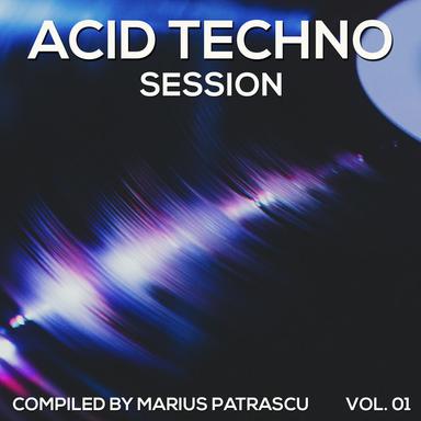 Acid Techno Session, Vol. 01