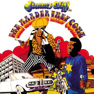 The Harder They Come - From "The Harder They Come" Soundtrack